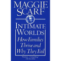 Intimate Worlds: How Families Thrive and Why They Fail