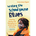 Writing the School House Blues: Literacy, Equity, and Belonging in a Child's Early Schooling