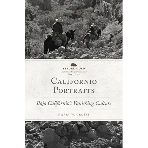 Californio Portraits: Baja California's Vanishing Culture