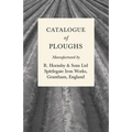 Catalogue of Ploughs Manufactured by R. Hornsby & Sons Ltd - Spittlegate Iron Works, Grantham, England