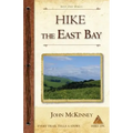 Hike the East Bay: Best Day Hikes in the East Bay's Parks, Preserves, and Special Places