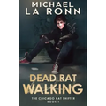 Dead Rat Walking