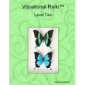 Vibrational Reiki(TM) Level Two Manual