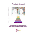 El universo de la Seguridad: Haciendo retroceder el temor