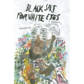 Black Salt for White Eyes: A Memoir