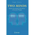 Two Minds: Intuition and Analysis in the History of Economic Thought