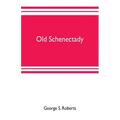 Old Schenectady