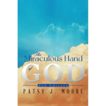 The Miraculous Hand of God