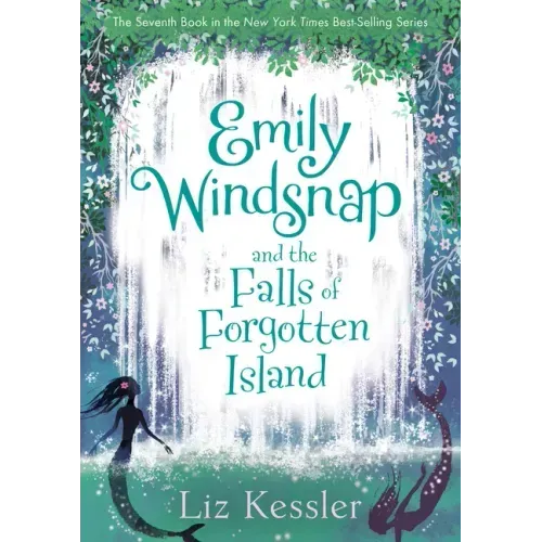 Emily Windsnap and the Falls of Forgotten Island: #7
