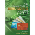 The Genetic Make-Up of Rebuilding Your Credit