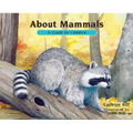 About Mammals: A Guide for Children