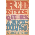 Rednecks, Queers, and Country Music