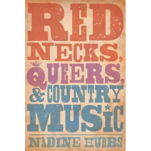Rednecks, Queers, and Country Music