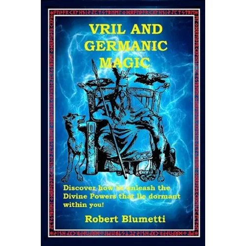 Vril and Germanic Magic