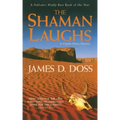 The Shaman Laughs: A Charlie Moon Mystery