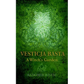 Vesticja Basta: A Witch's Garden