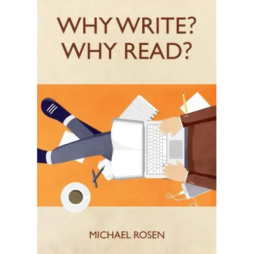Why Write? Why Read?
