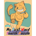 My First Word Search Puzzle.: Kids Activity Book for kids Ages 4-10, Word Searches workbook, Funny word search, Animal activity book, Science word s