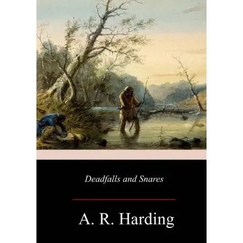 Deadfalls and Snares