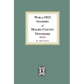 War of 1812 Soldiers Maury County, Tennessee