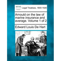 Arnould on the law of marine insurance and average. Volume 1 of 2
