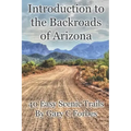 Introduction to the Backroads of Arizona: 40 Easy Scenic Trails