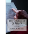 The Covenant of Grace: A Thread Through Scripture