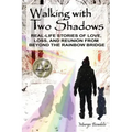 Walking with Two Shadows