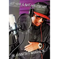 Hip Hop Is Not Our Enemy: From a Preacher Who Keeps It Real
