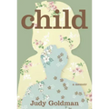 Child: A Memoir