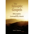 The Synoptic Gospels: Bible Studies for the Contemporary Church