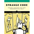 Strange Code: Esoteric Languages That Make Programming Fun Again