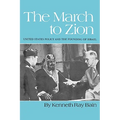The March to Zion: United States Policy and the Founding of Israel