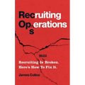 RecOps: Recruiting Is (Still) Broken. Here's How to Fix It.