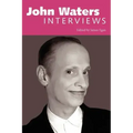 John Waters: Interviews