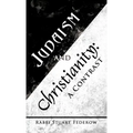 Judaism and Christianity: A Contrast