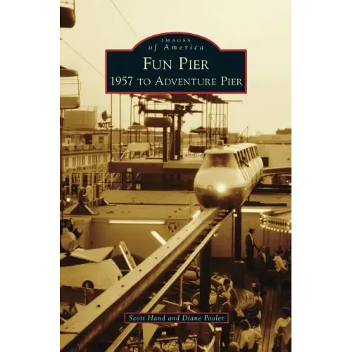 Fun Pier: 1957 to Adventure Pier