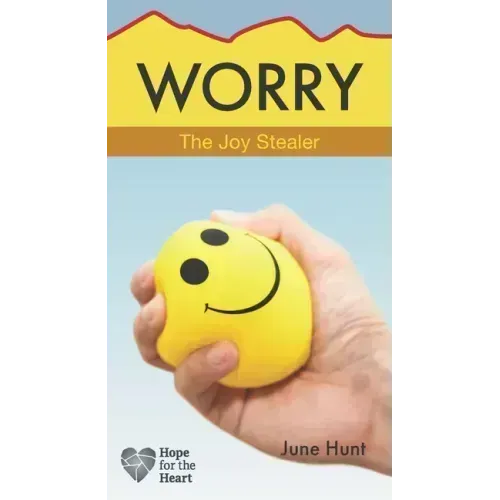 Worry: The Joy Stealer