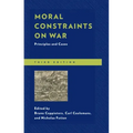 Moral Constraints on War: Principles and Cases