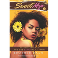 Sweet Mojo: A Bad Boy, A Bad Man, And One Baaad Mama Jama!