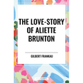 Love-Story of Aliette Brunton