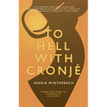To Hell with Cronjé