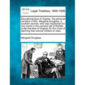 Educational Laws of Virginia: The Personal Narrative of Mrs. Margaret Douglass, a Southern Woman, Who Was Imprisoned for One Month in the Common Jai