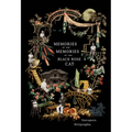 Memories of the Memories of the Black Rose Cat