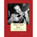 Hot Club Jazz: Understanding Django Reinhardt & Gypsy Jazz