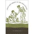 Race and Liberty in the New Nation: Emancipation in Virginia from the Revolution to Nat Turner's Rebellion