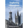 Exploring Aberdeen: everyday walks in the city and surroundings
