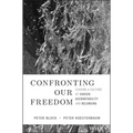 Confronting Our Freedom: Leading a Culture of Chosen Accountability and Belonging