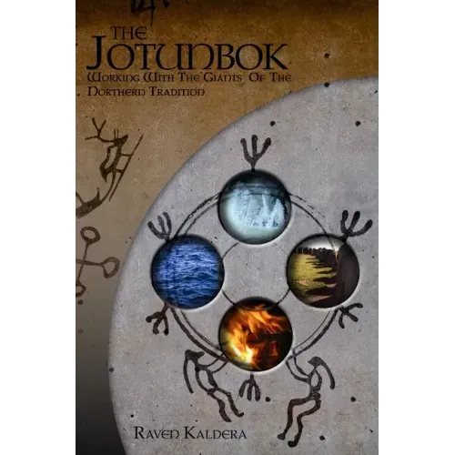 The Jotunbok: Working With The Giants Of The Northern Tradition