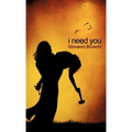 I Need You